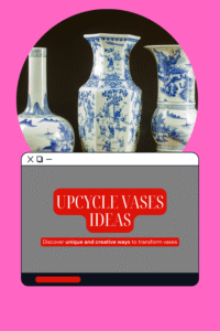 Read more about the article 15 Upcycle Vases Ideas