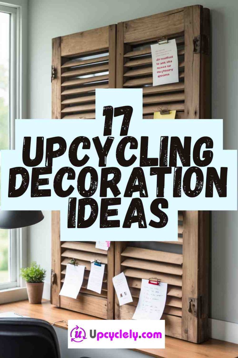 Read more about the article 17 Upcycling Decoration Ideas