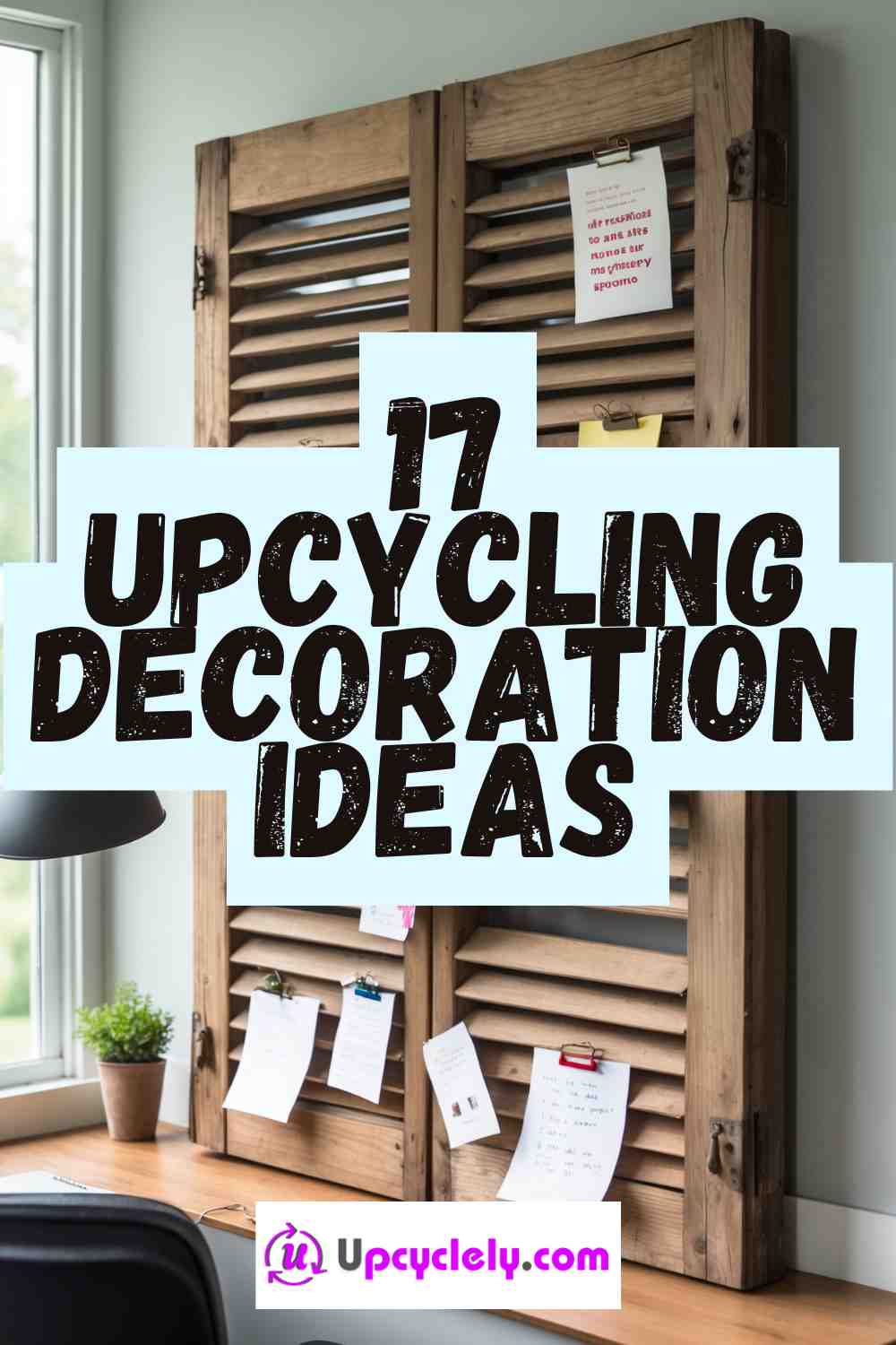 Read more about the article 17 Upcycling Decoration Ideas