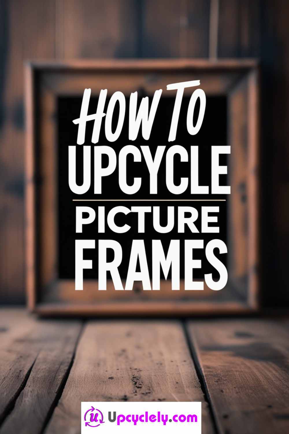 Read more about the article How to Upcycle Picture Frames