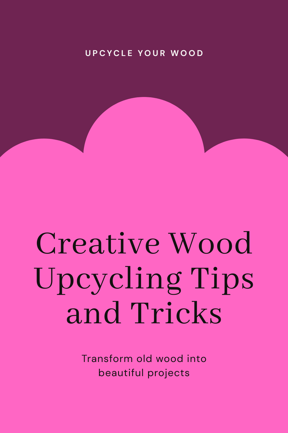 Read more about the article Tips For Upcycling Wood