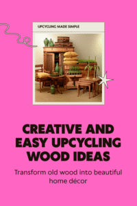 Read more about the article 24 Creative and Easy Upcycling Wood Ideas