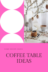 Read more about the article 15 Coffee Table Ideas