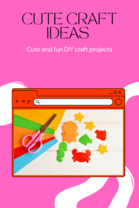 Read more about the article 18 Cute Craft Ideas – Fun DIY Projects