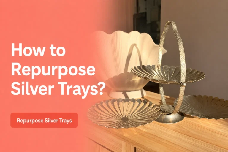 How to Repurpose Silver Trays