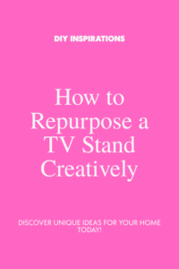 Read more about the article How to Repurpose a TV Stand