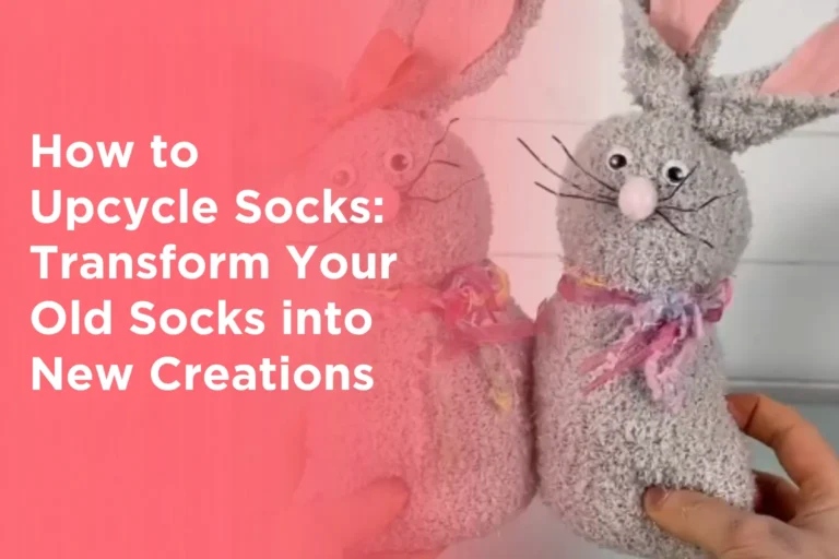 How to Upcycle Socks