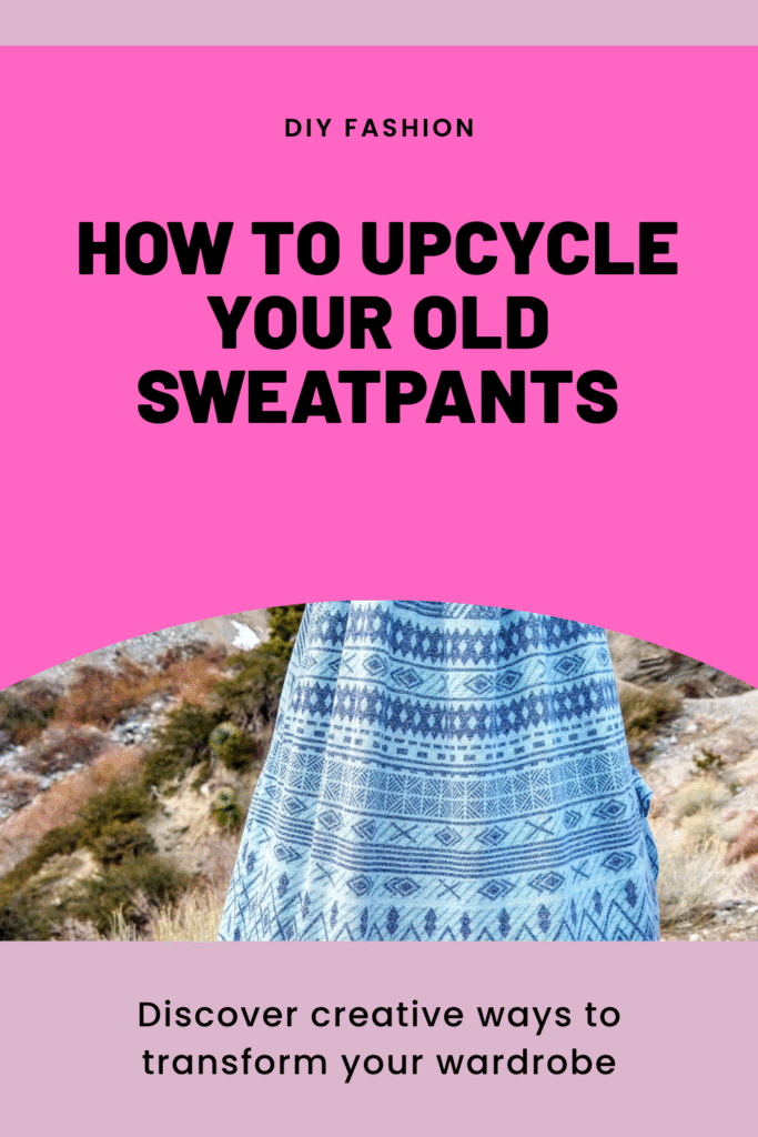 How to Upcycle Sweatpants: Simple and Fun DIY Projects - Upcyclely ...