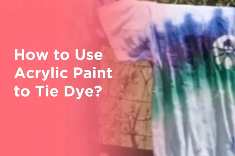 How to Use Acrylic Paint to Tie Dye
