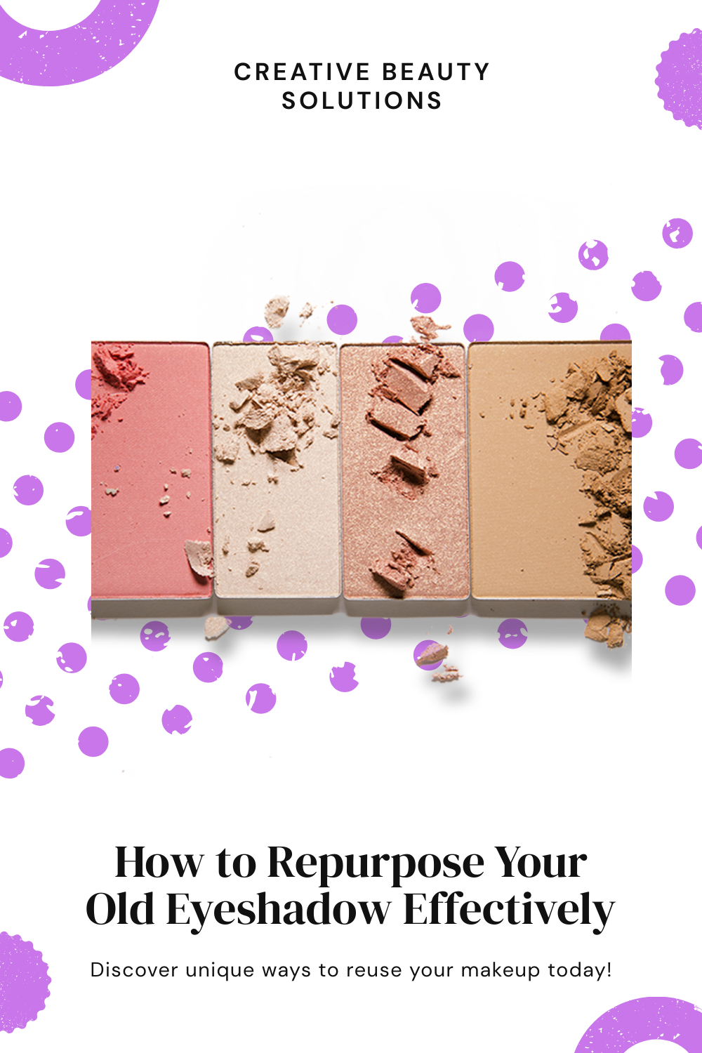 Read more about the article How to Repurpose Old Eyeshadow