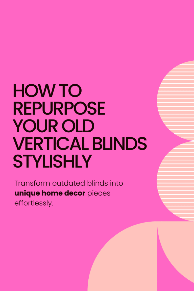 How to Repurpose Vertical Blinds