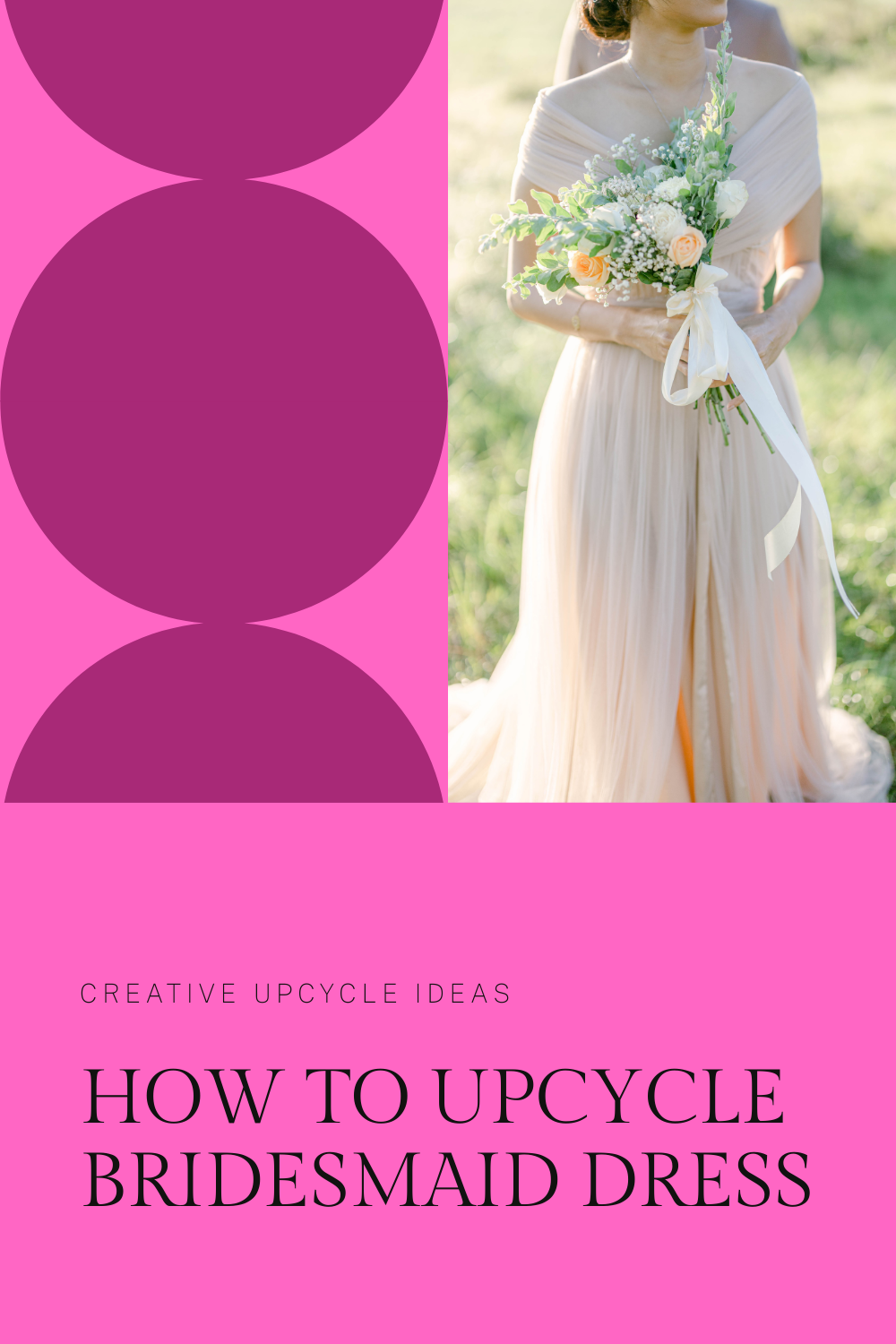 Read more about the article How to Upcycle Bridesmaid Dress