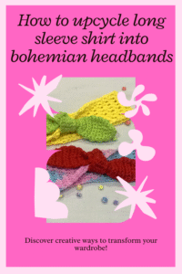 Read more about the article How To Upcycle Long Sleeve Shirt into Bohemian Headbands