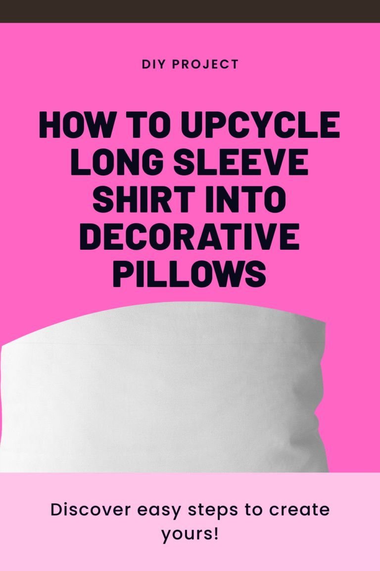 How to Upcycle Long Sleeve Shirt into Decorative Pillows