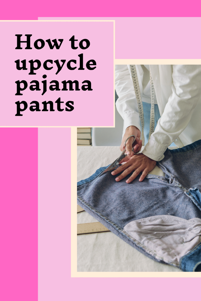 How to Upcycle Pajama Pants