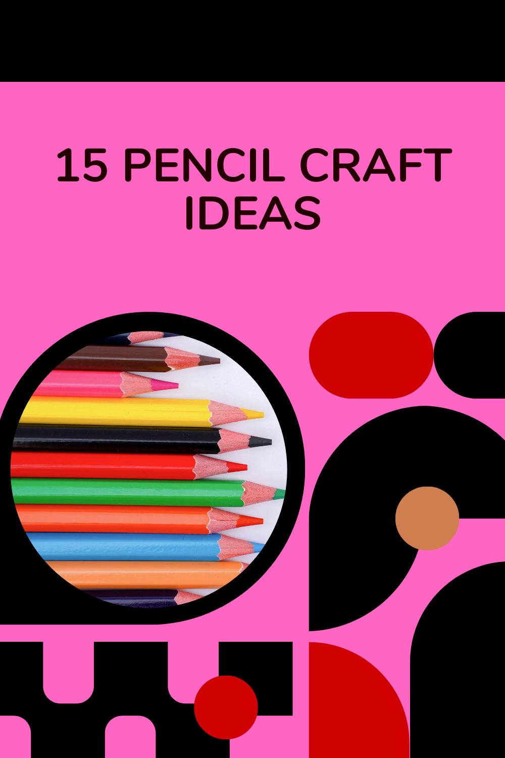 Read more about the article 15 Pencil Craft Ideas