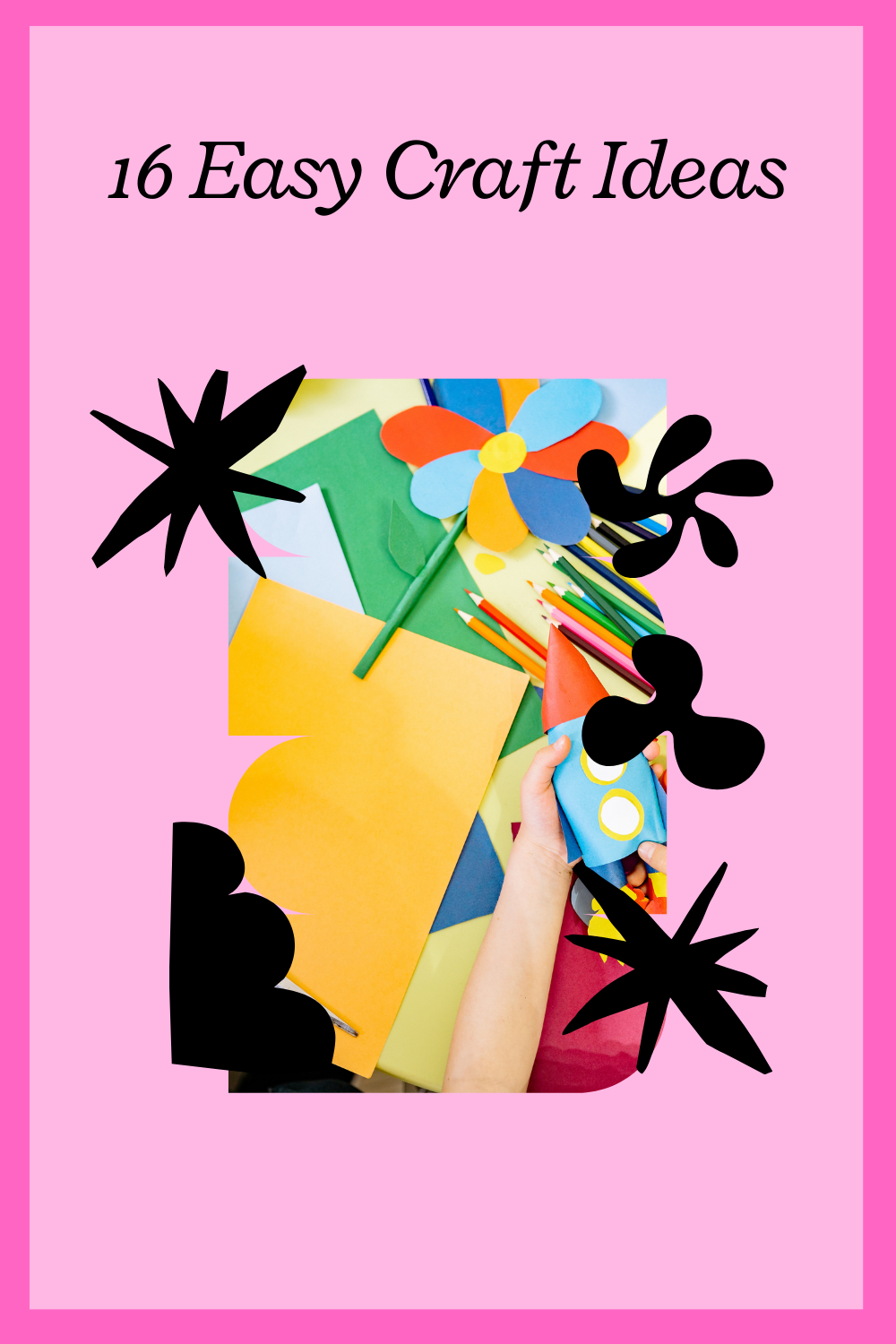 Read more about the article 16 Easy Craft Ideas