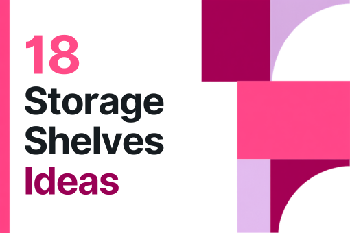 18 Storage Shelves Ideas