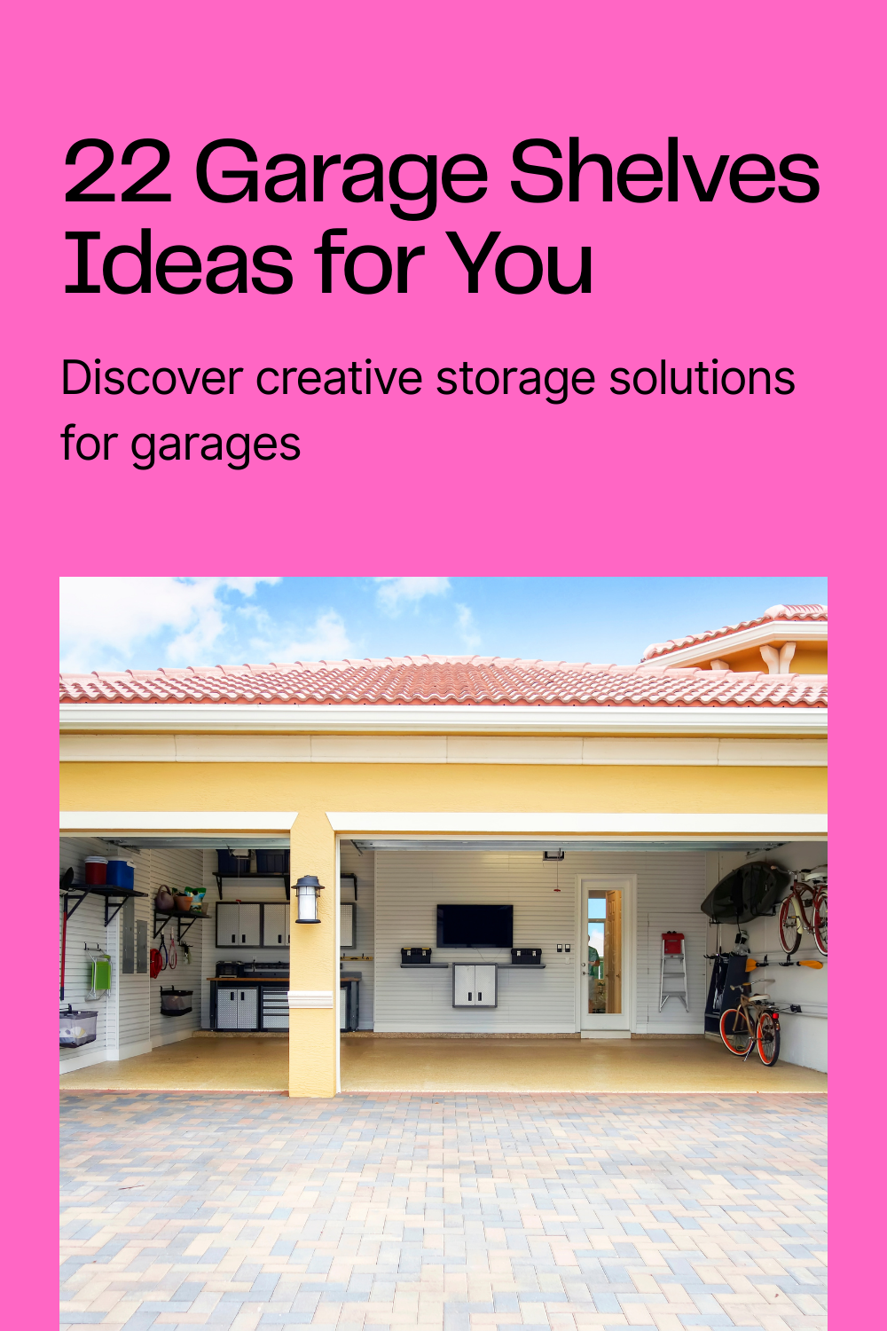 Read more about the article 22 Garage Shelves Ideas for You