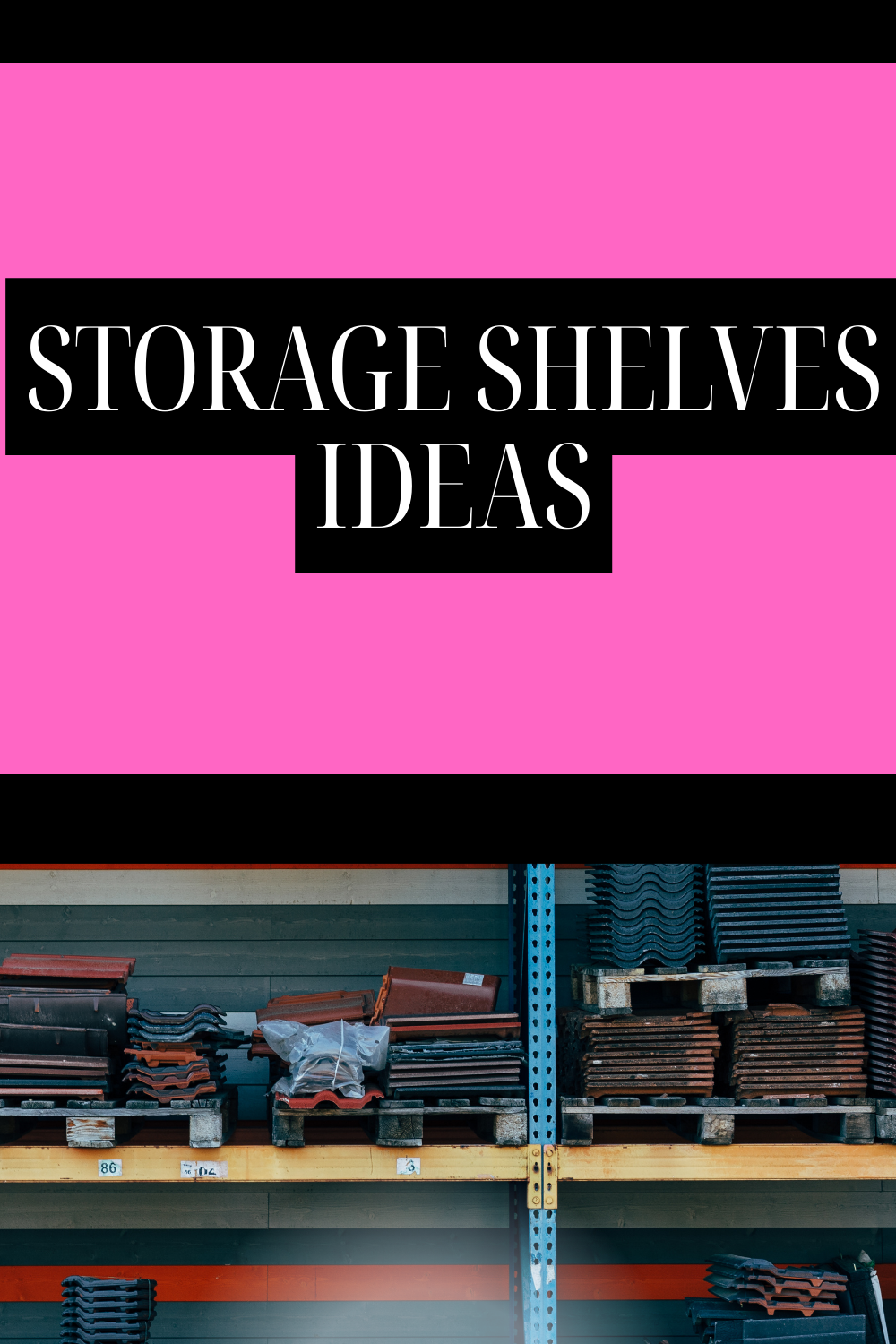 Read more about the article 18 Storage Shelves Ideas