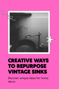 Read more about the article 4 Creative Ways to Repurpose Vintage Sinks: New Ideas for Your Home