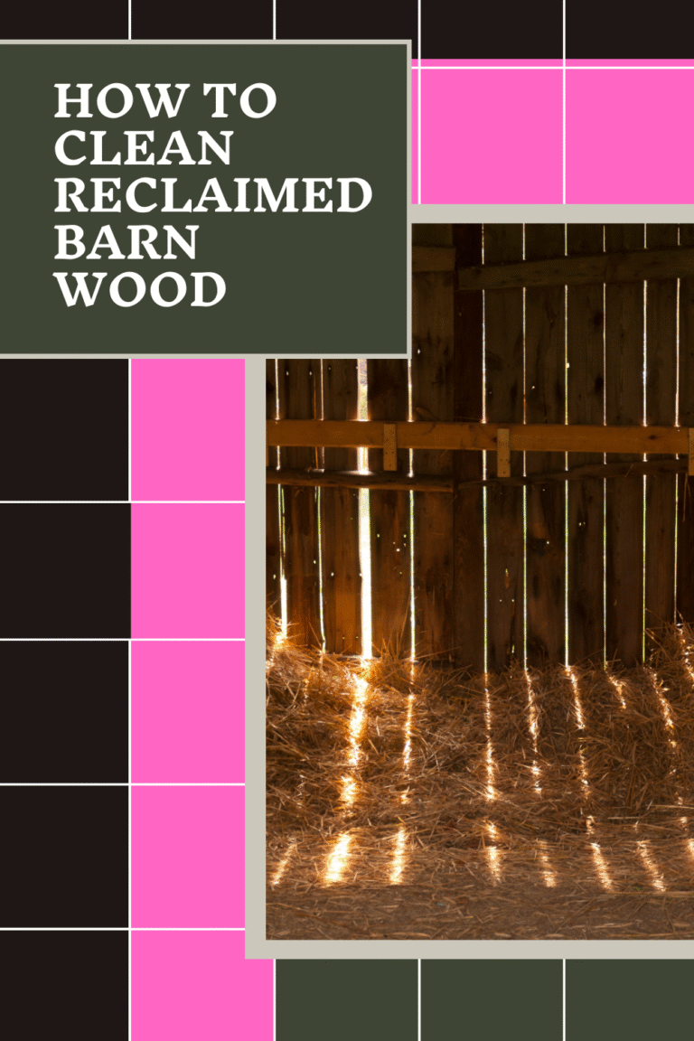 how to clean reclaimed barn wood