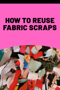 Read more about the article How to Reuse Fabric Scraps: Creative and Practical Ideas for Every Crafter