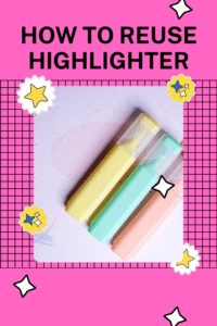 Read more about the article How to Reuse Highlighters: Creative Ways to Give Your Old Highlighters a Second Life