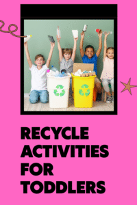 Read more about the article 11 Creative Recycling Activities for Toddlers to Encourage Eco-Friendly Habits