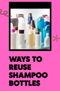 Read more about the article Ways to Reuse Shampoo Bottles: 5 Brilliant Ideas You Haven’t Thought Of
