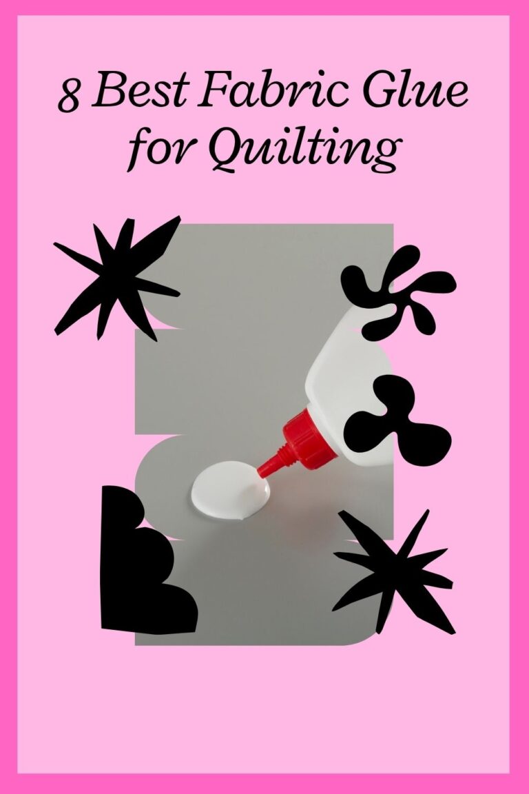 8 Best Fabric Glue for Quilting