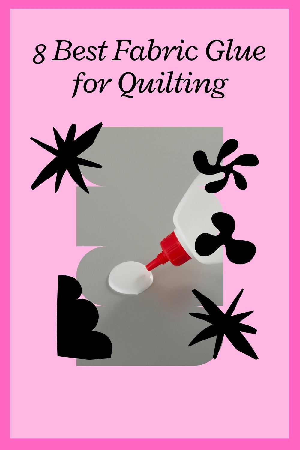 Read more about the article 8 Best Fabric Glue for Quilting