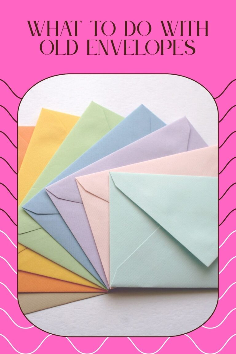 What to Do with Old Envelopes