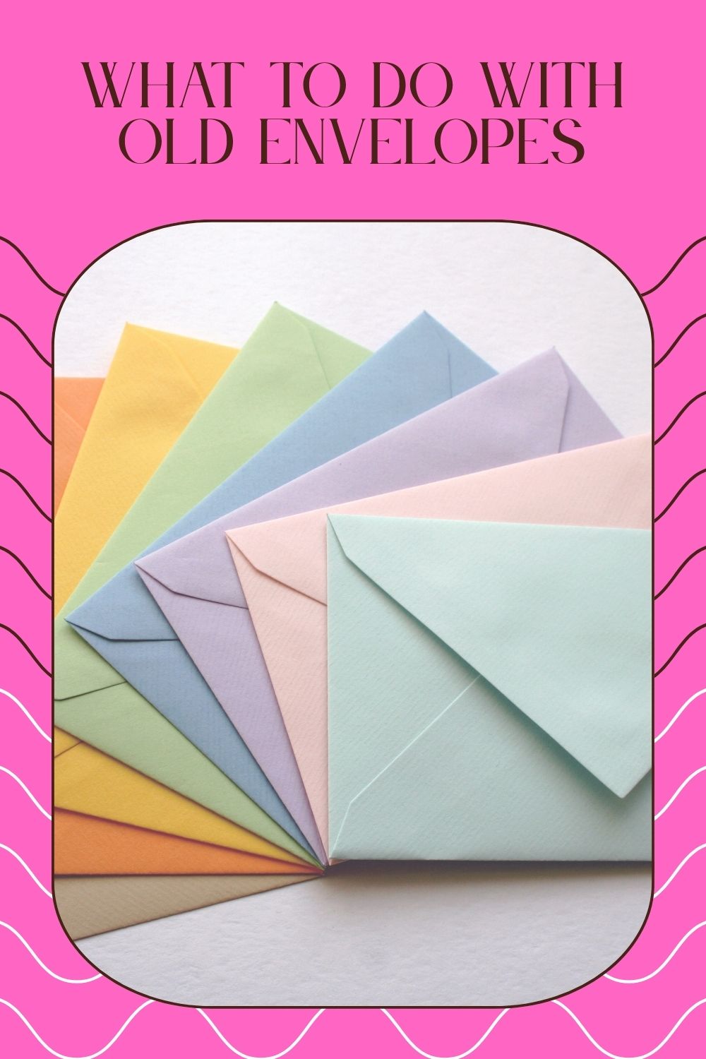 Read more about the article What to Do with Old Envelopes