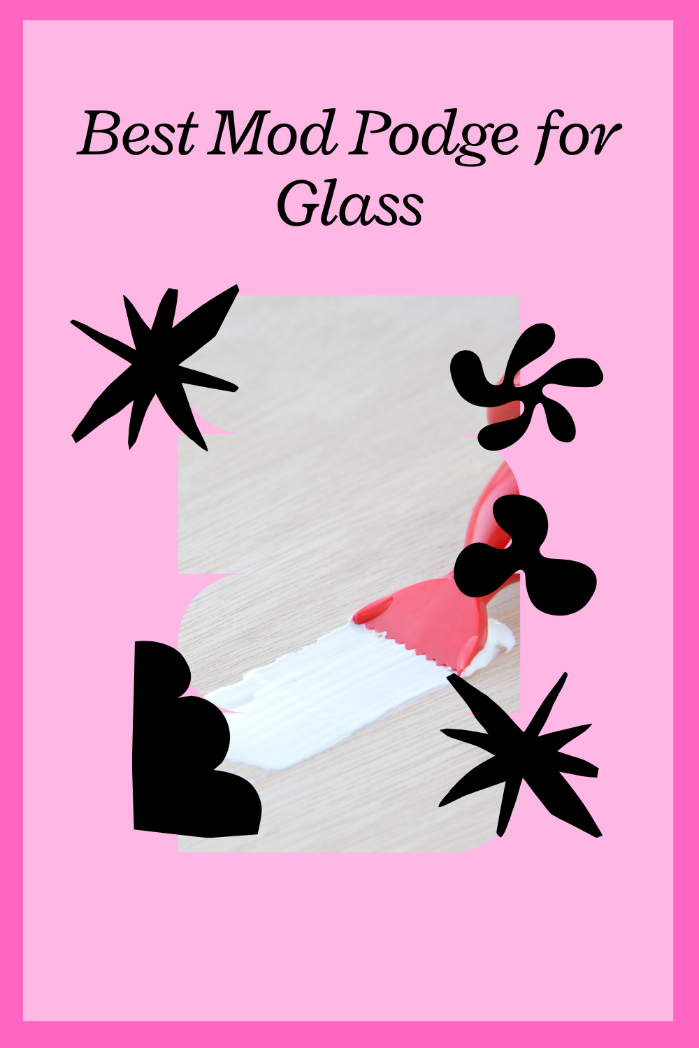 Read more about the article 8 Best Mod Podge for Glass
