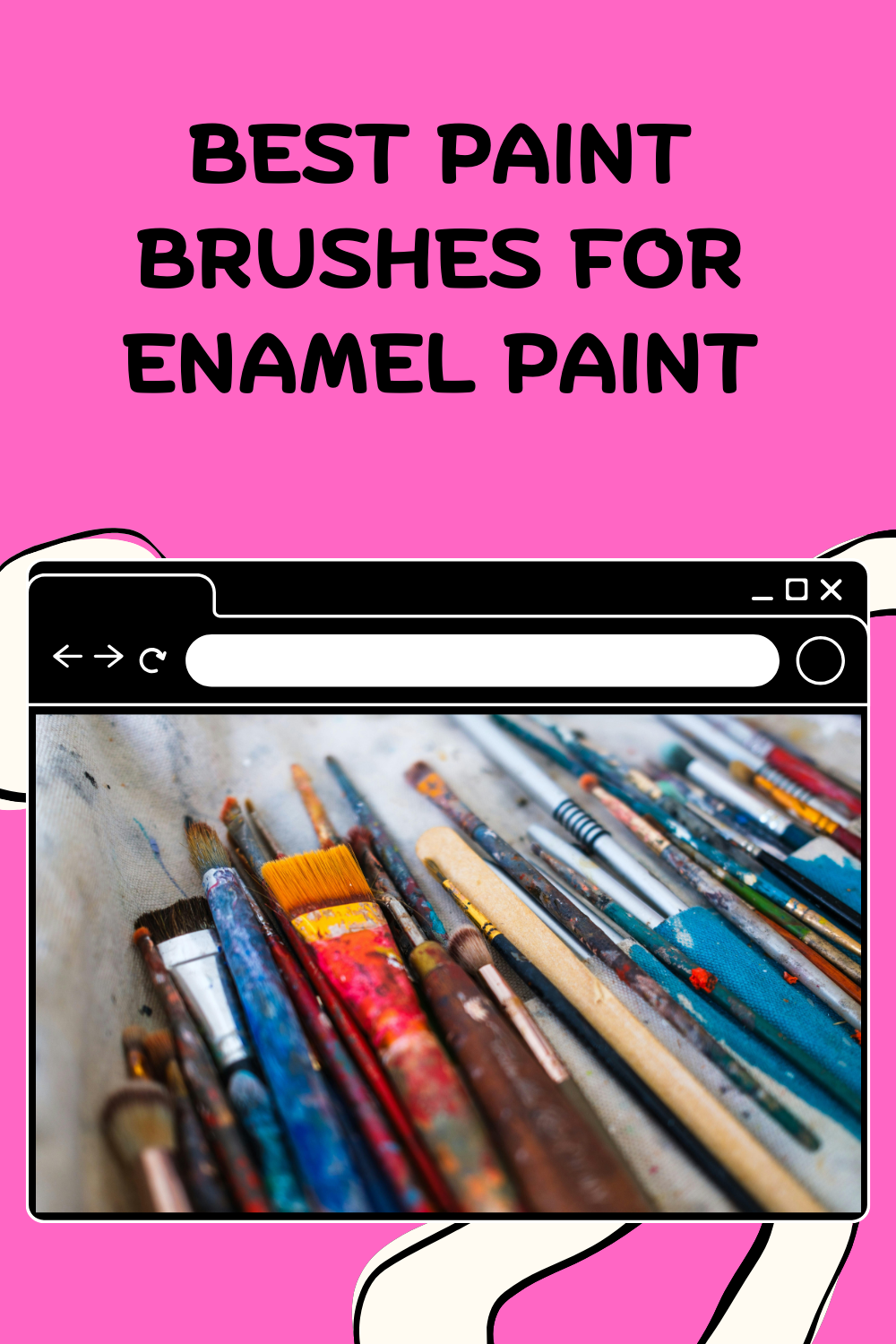 Read more about the article 6 Best Paint Brushes for Enamel Paint
