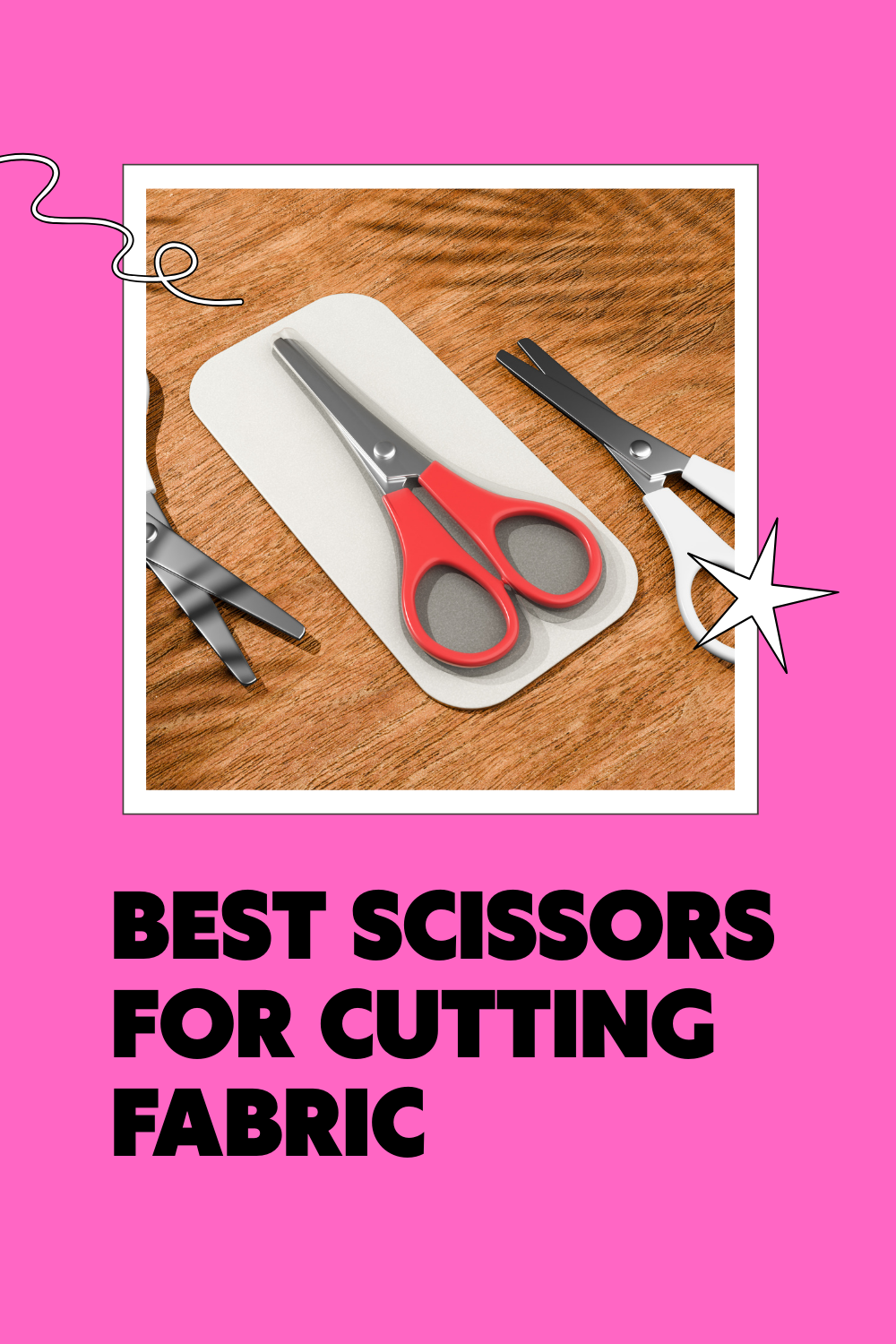 Read more about the article 7 Best Scissors for Cutting Fabric