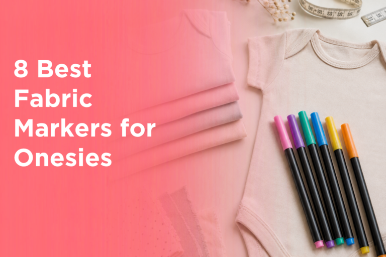 8 Best Fabric Markers for Onesies
