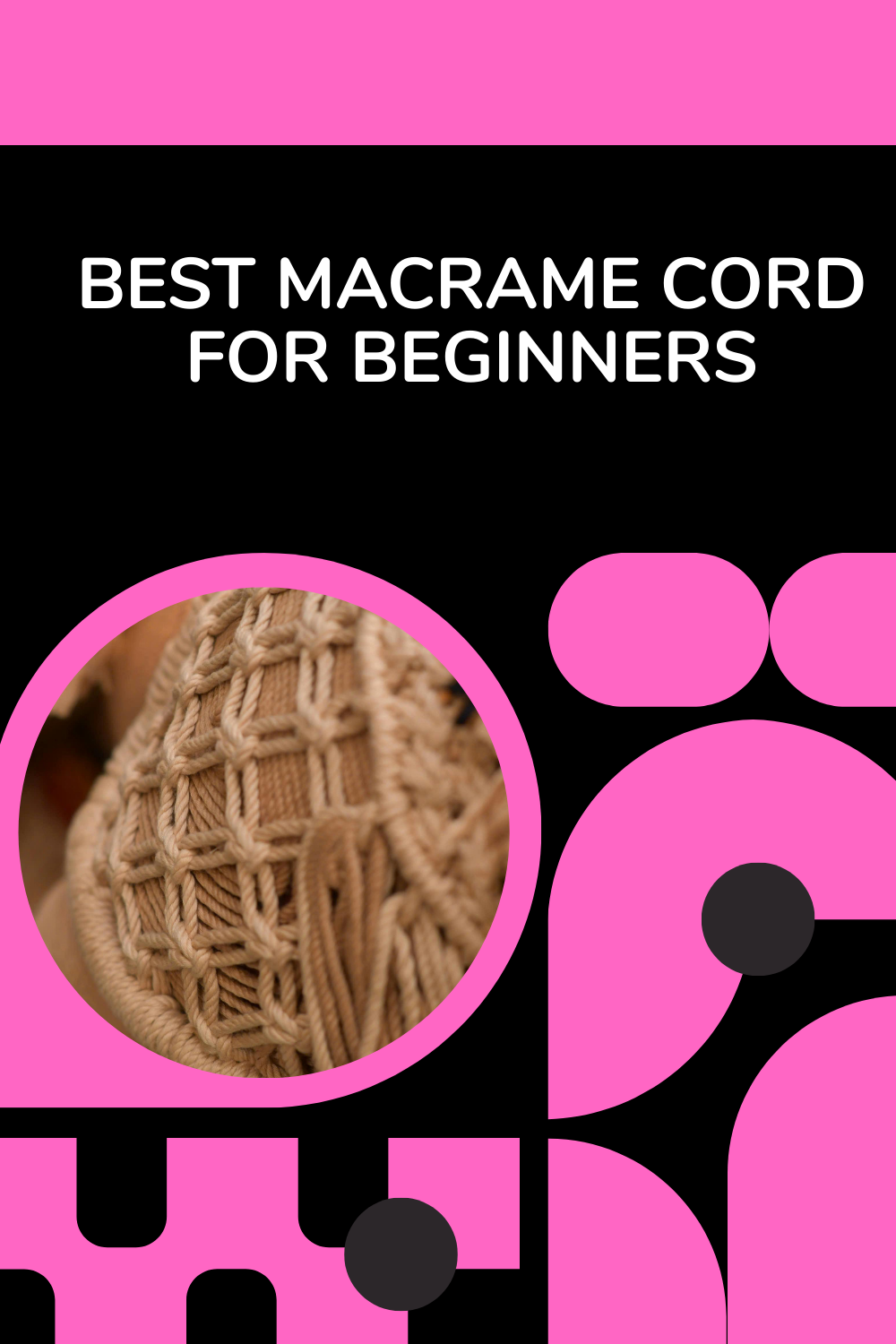Read more about the article 8 Best Macrame Cord for Beginners