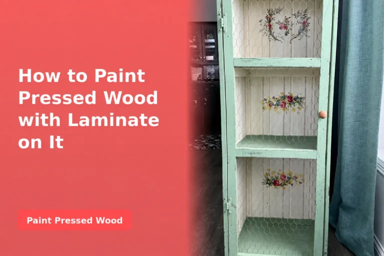 How to Paint Pressed Wood with Laminate on It