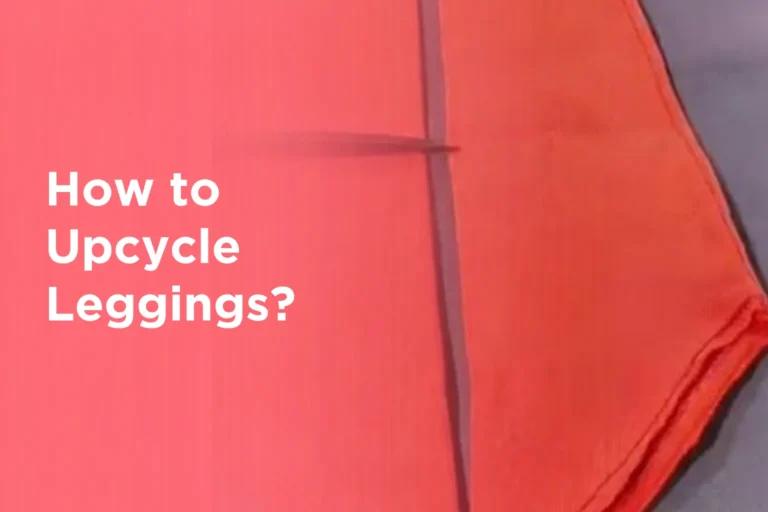 How to Upcycle Leggings