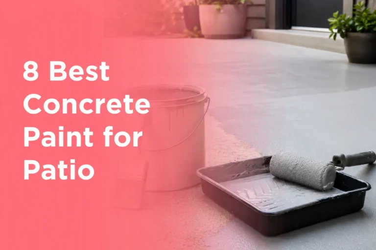8 Best Concrete Paint for Patio
