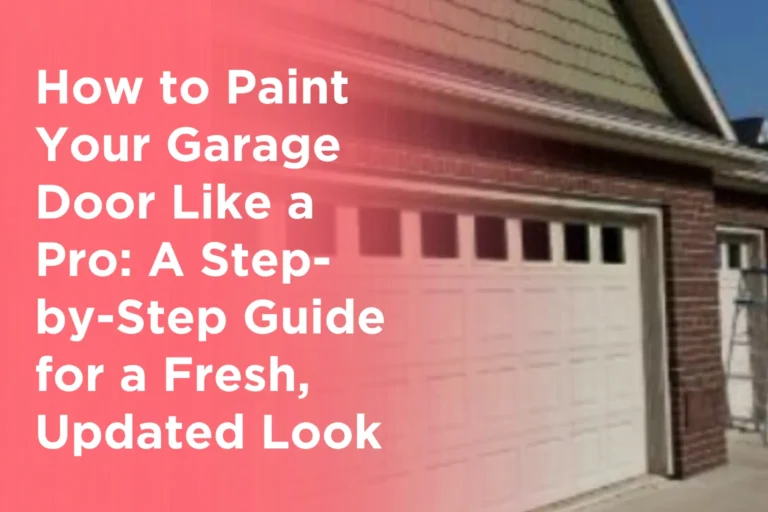 How to Paint Your Garage Door Like a Pro