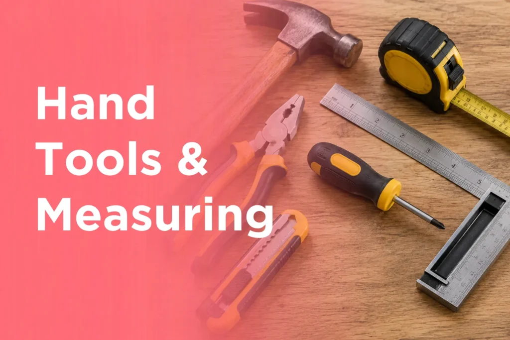 Hand Tools & Measuring